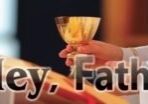 Hey, Father